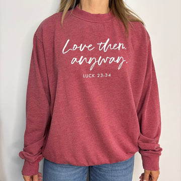 Crew Neck Hrt & Luv Love then anyway #FV28